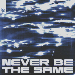 Descargar Never Be The Same - ARTY MP3