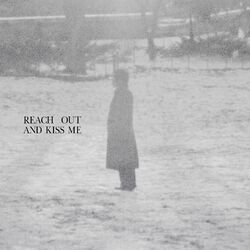 Cover of Reach Out And Kiss Me
