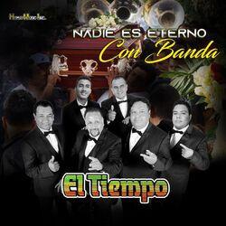 Cover of Nadie Es Eterno Con Banda