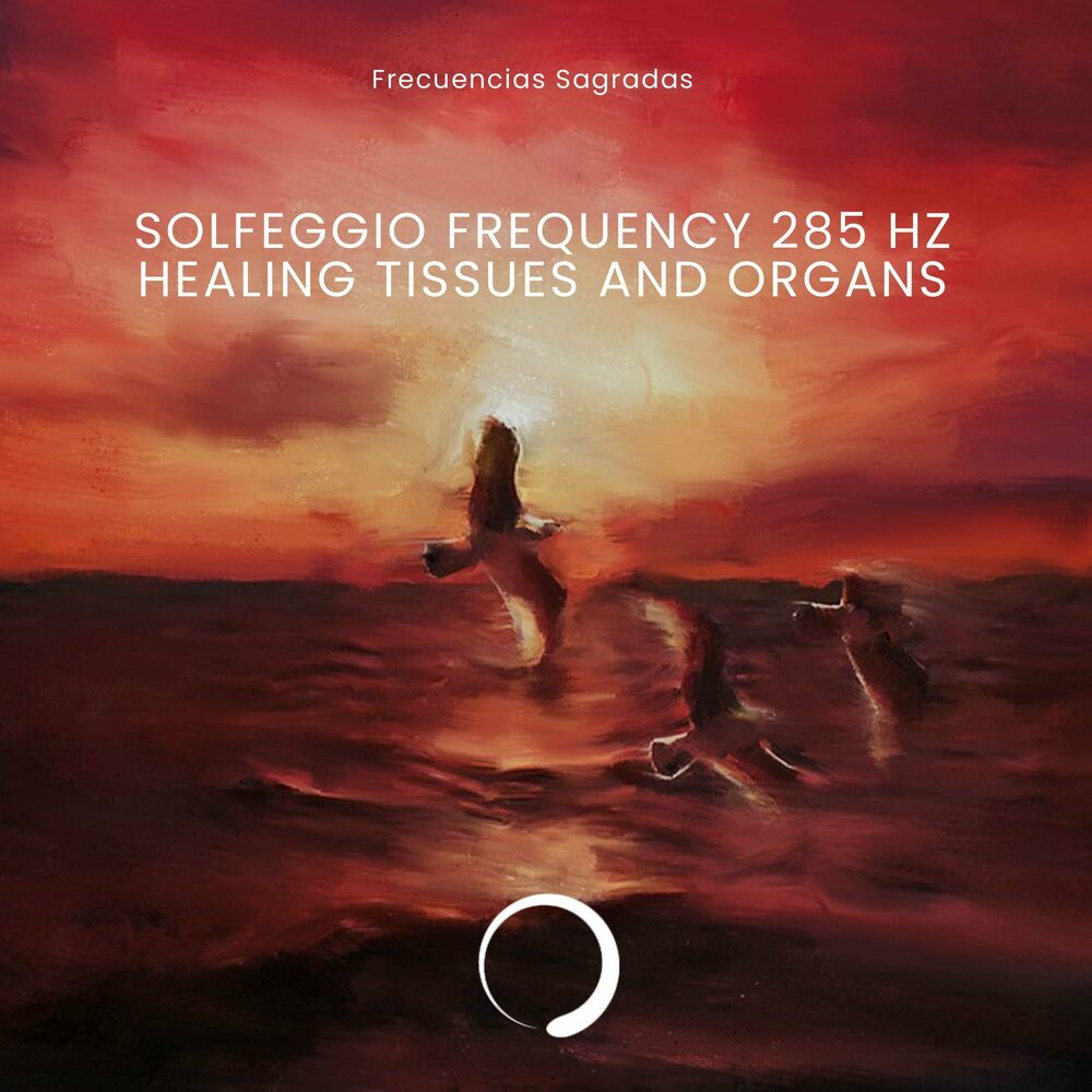Picture of Solfeggio Frequency 285 Hz (Healing Tissues and Organs)