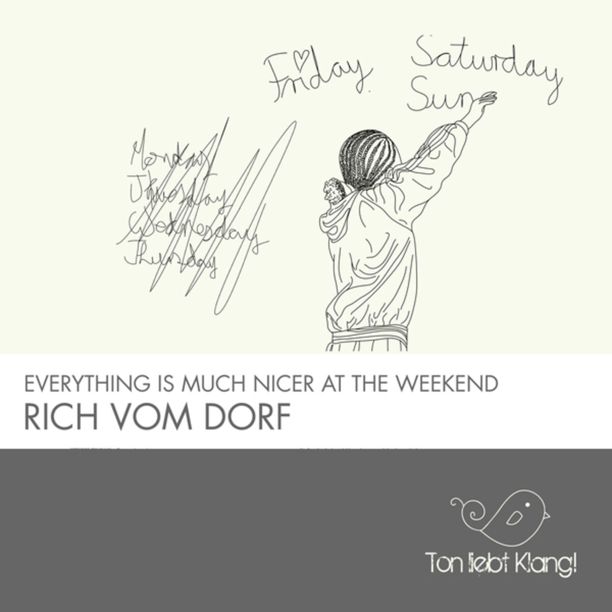 Album cover of Everything Is Much Nicer At the Weekend