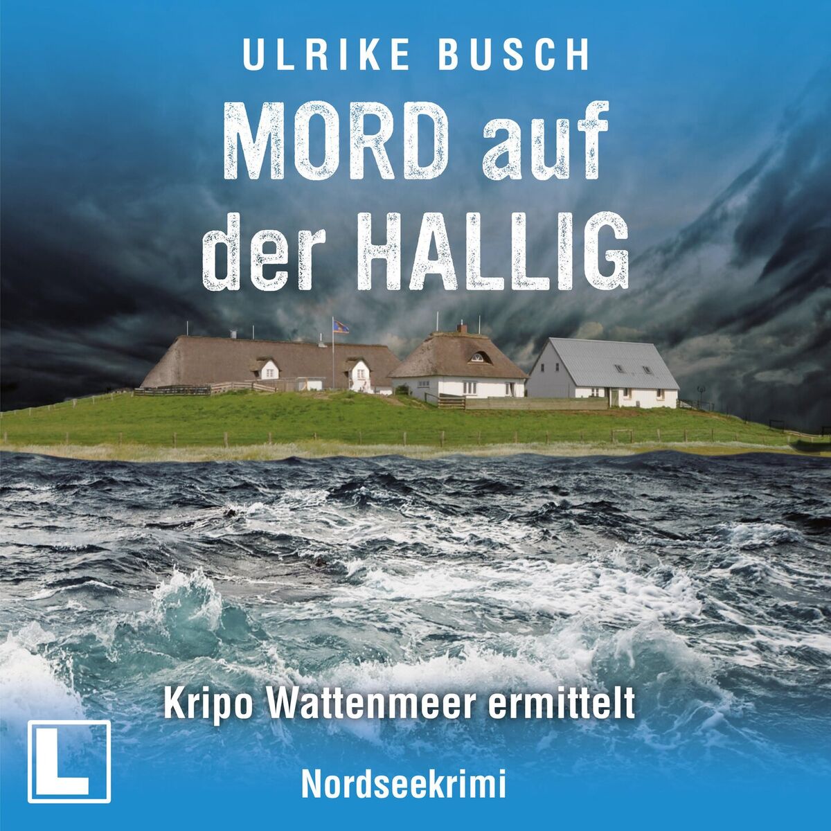 Album cover of Mord auf der Hallig - Kripo Wattenmeer ermittelt, Band 4 (ungekürzt)
