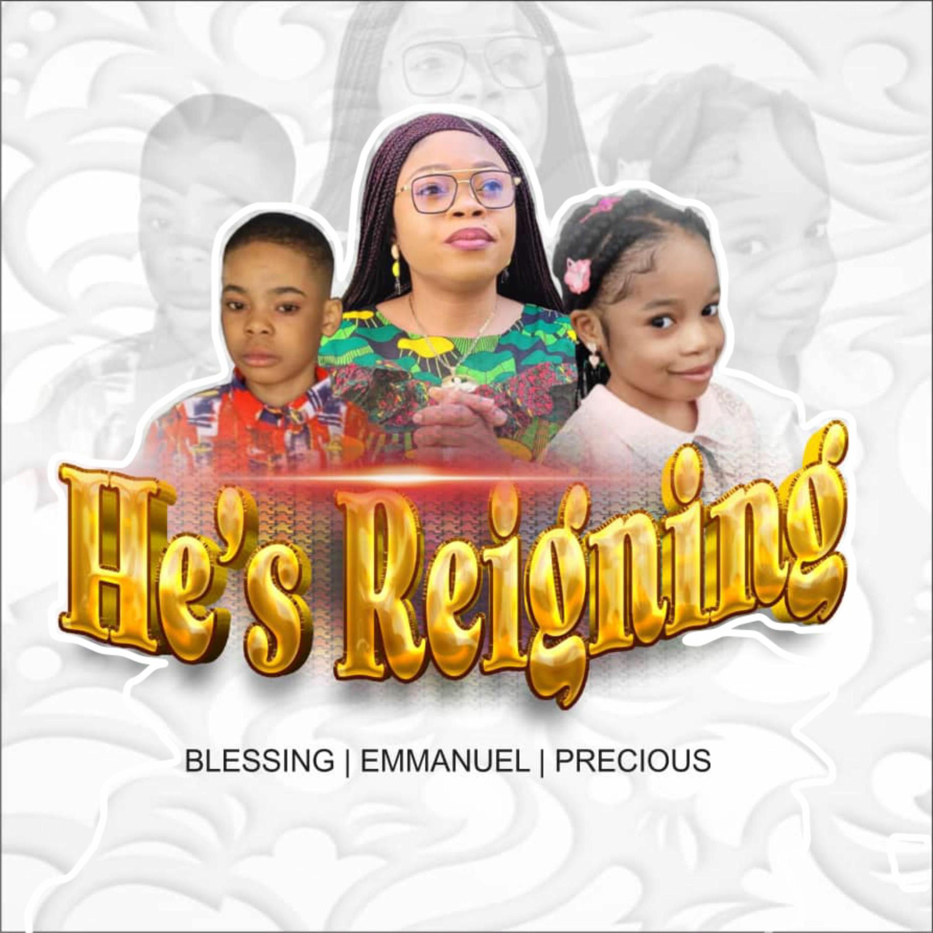 Album cover of He’s Reigning (feat. Emmanuel & Precious)