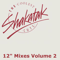 The Coolest Shakatak Cuts 12" Mixes Vol.2