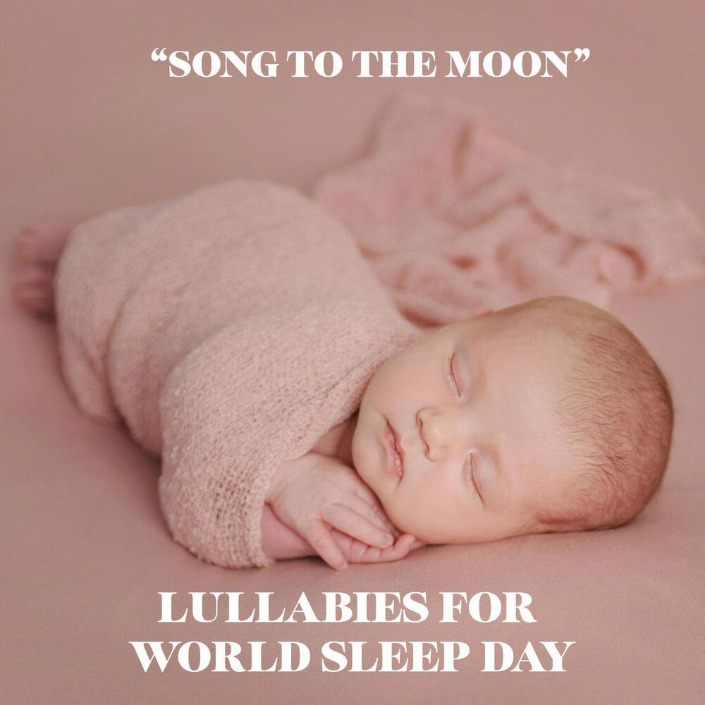 Picture of "Song to the Moon" - Lullabies for World Sleep Day