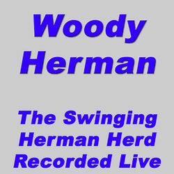 Cover of The Swinging Herman Herd Recorded Live