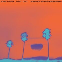 Cover of Somedays (Marten Hørger Remix)