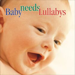 Cover of Baby Needs Lullabys