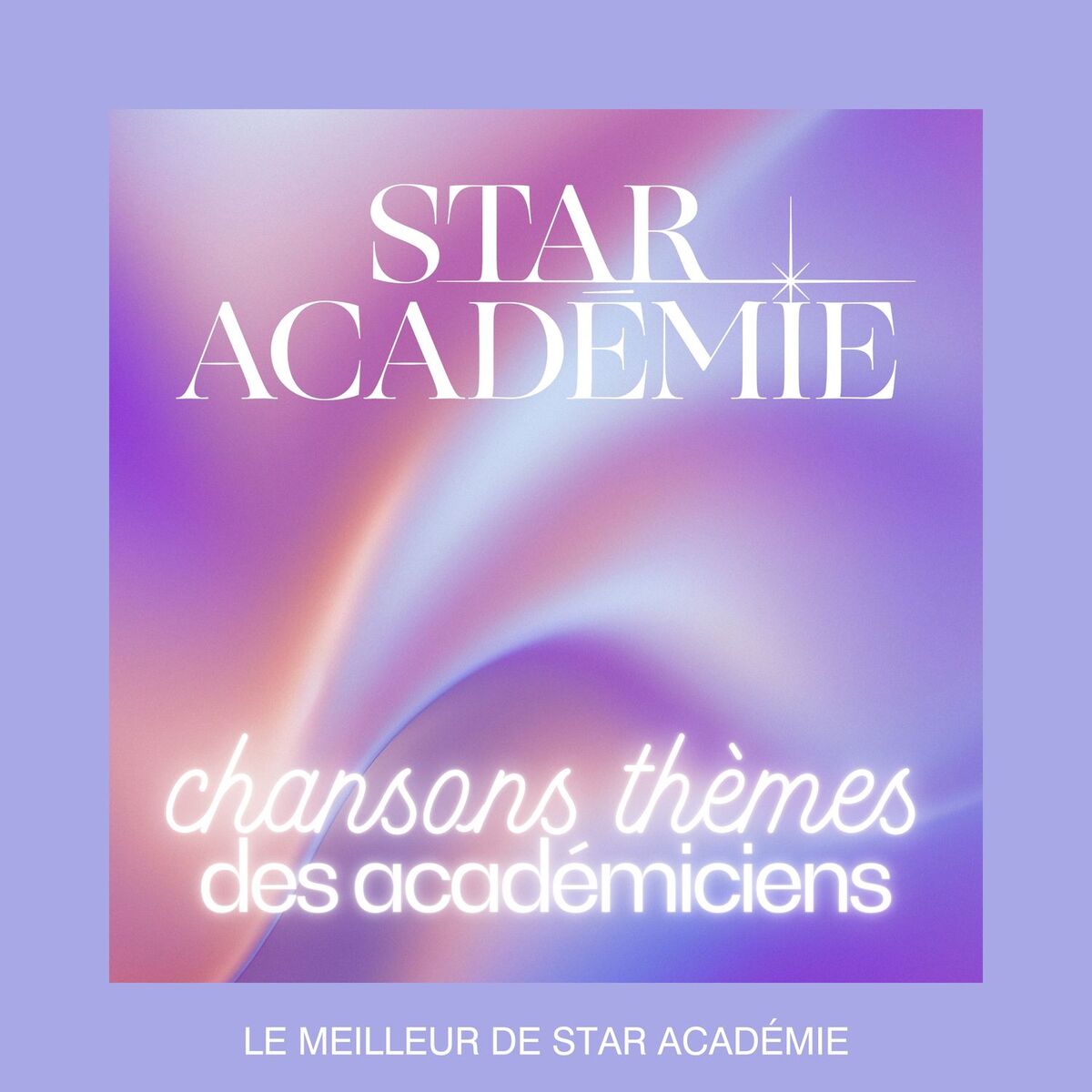 Album cover of Le meilleur de Star Académie : chansons thèmes des académiciens