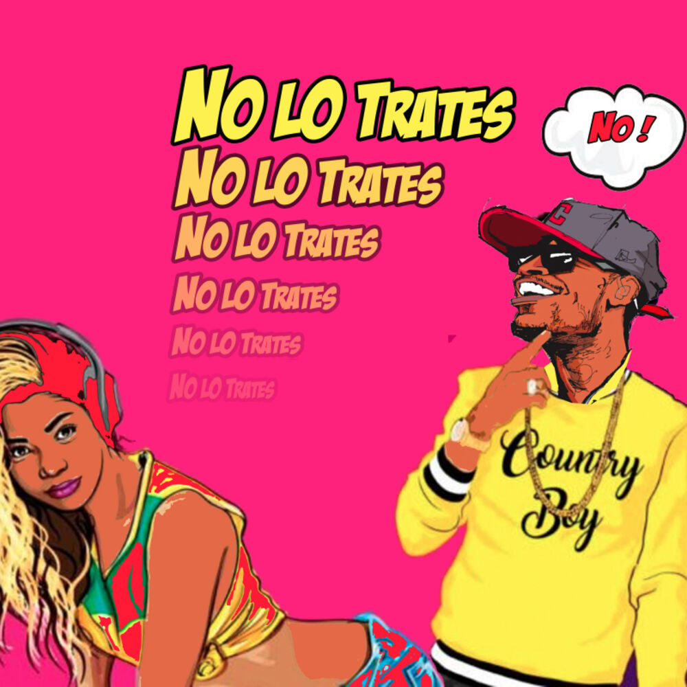 Picture of No lo trates no (feat. Hebreo)