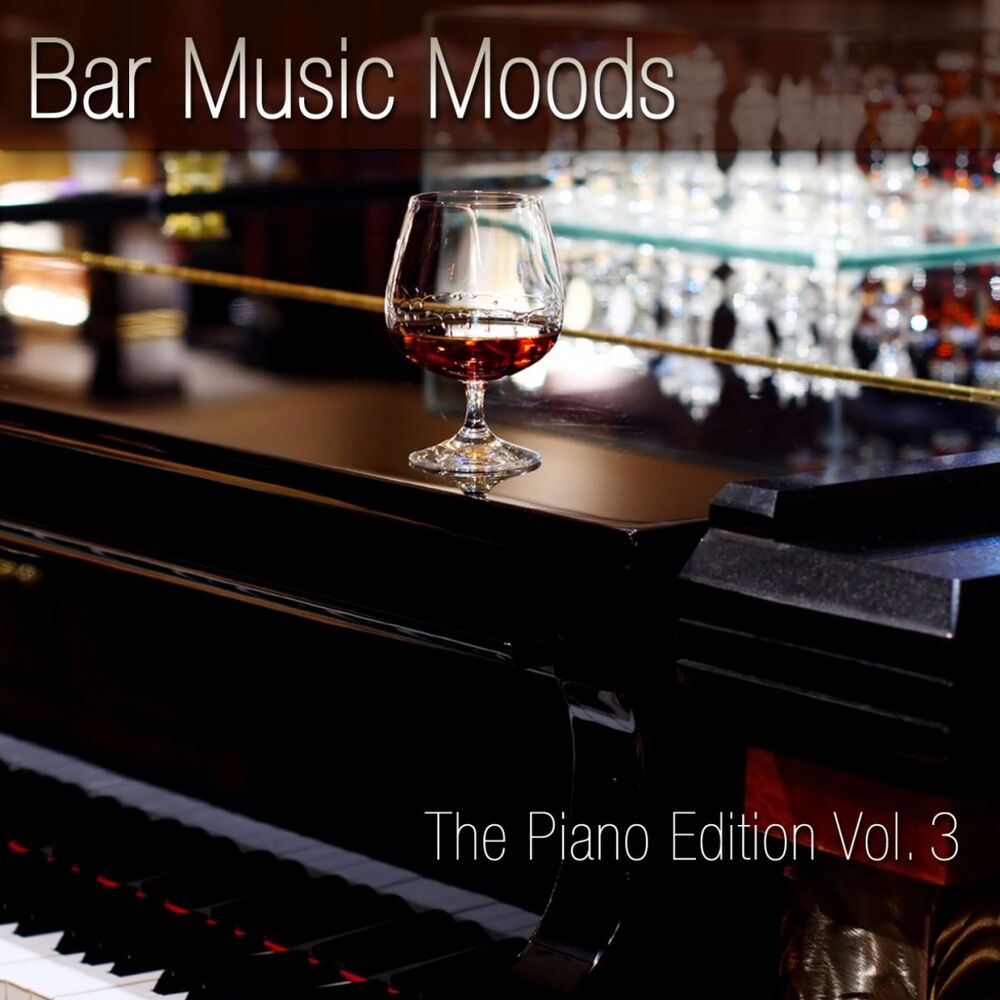 Picture of Bar Music Moods (The Piano Edition, Vol. 3)