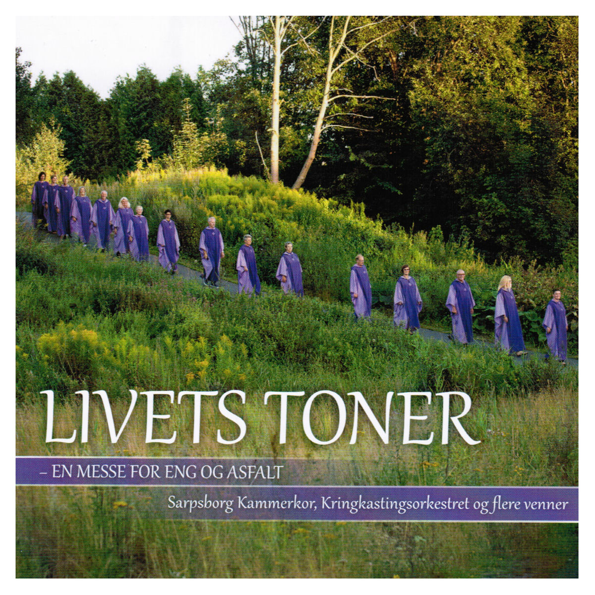 Album cover of Livets toner - en messe for eng og asfalt
