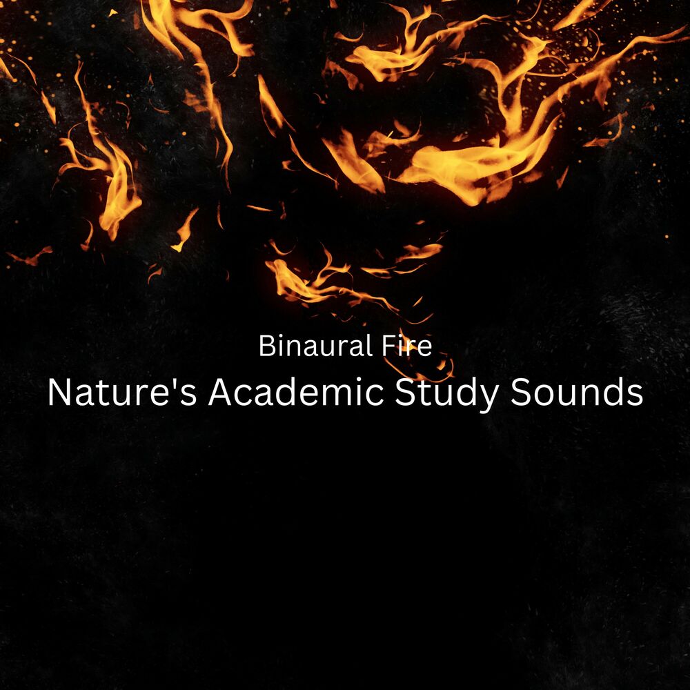 Picture of Binaural Fire: Nature's Academic Study Sounds