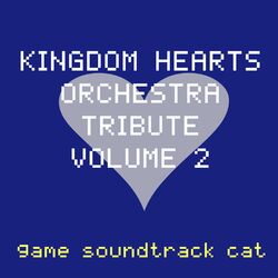 Cover of Kingdom Hearts Orchestra Tribute, Vol. 2