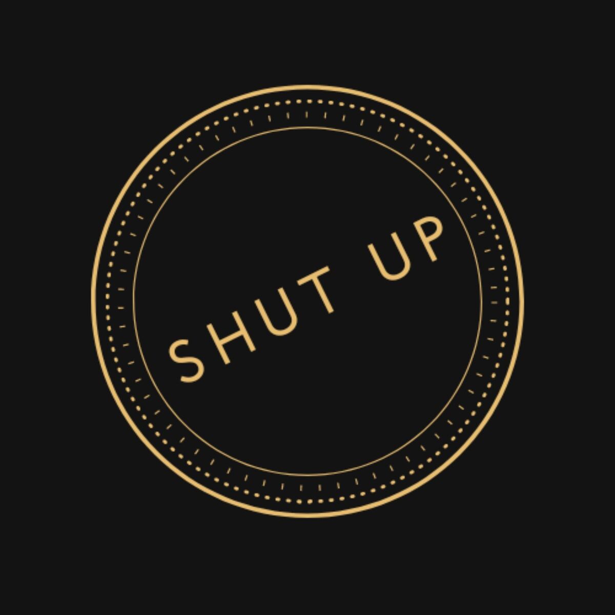 Album cover of Shut Up