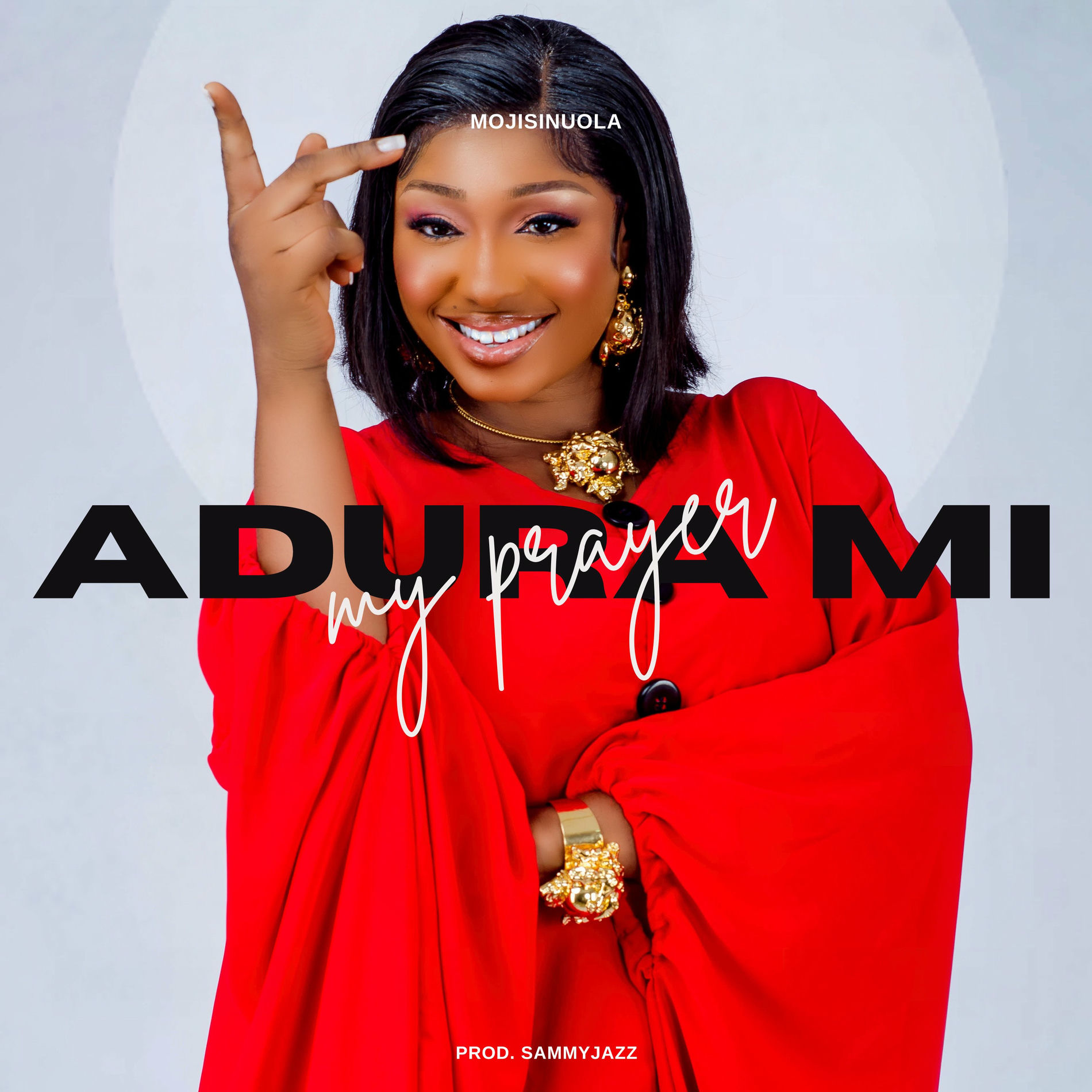 Mojisinuola - Adura Mi (My Prayer) | Deezer