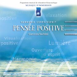 Cover of Musique d'immersion : Pensée positive (Harmonie corps/esprit)