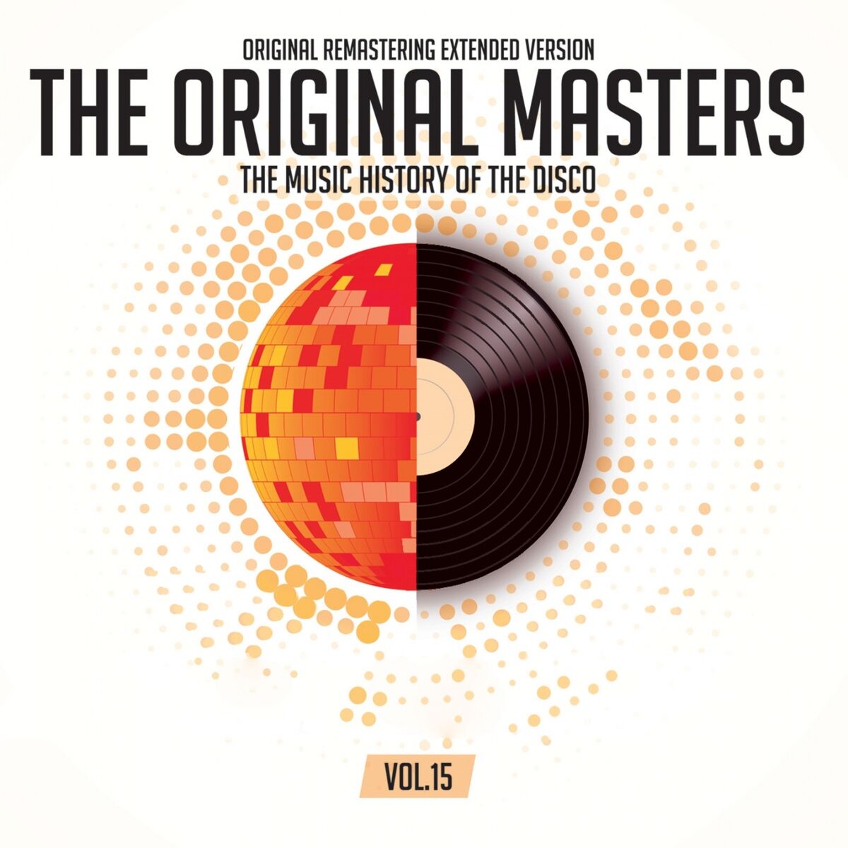 Album cover of The Original Masters, Vol.15 The Music History of the Disco