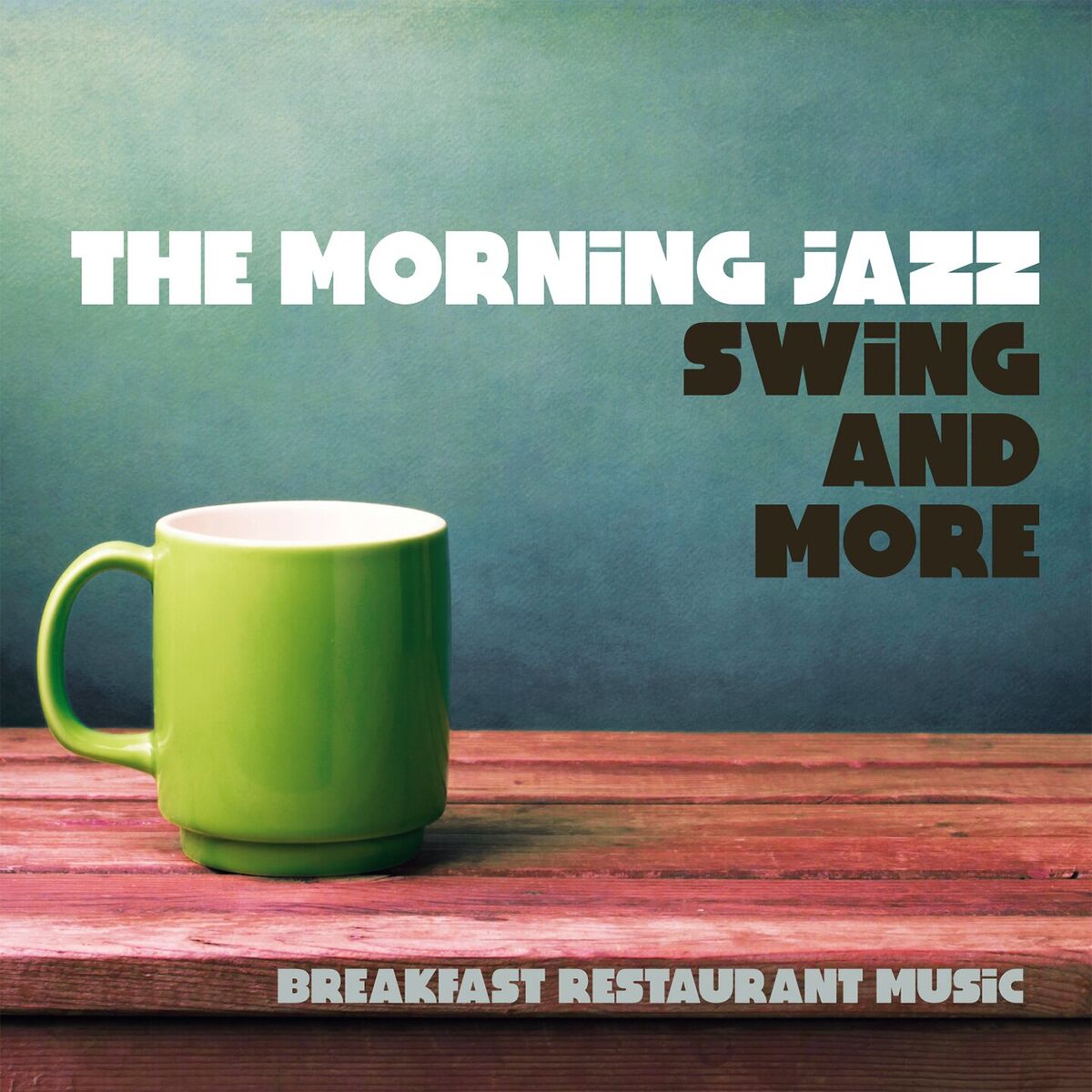 Album cover of The Morning Jazz : Swing & More (Breakfast Restaurant Music)