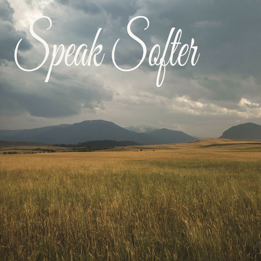 Picture of Speak Softer