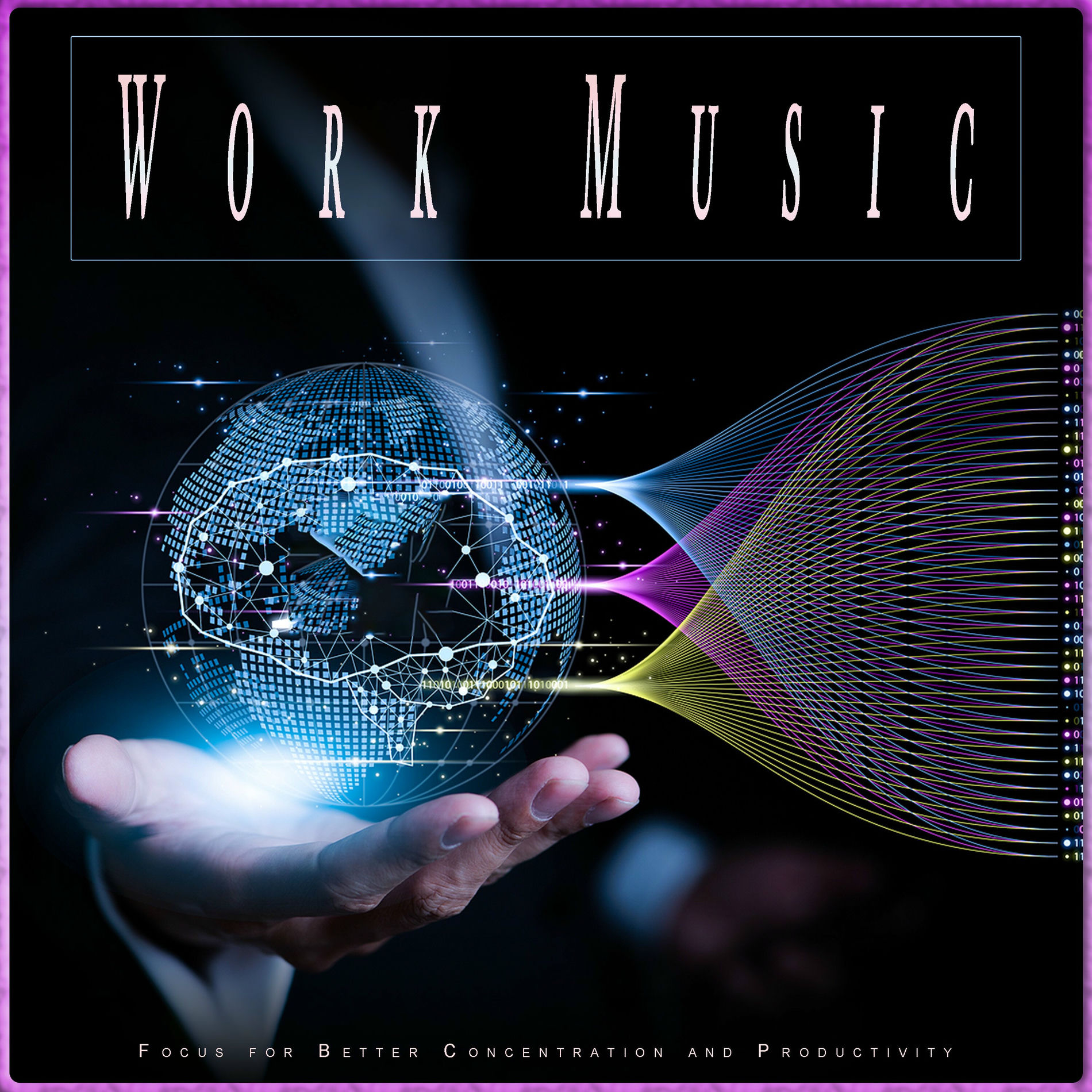 Album cover of Work Music: Focus for Better Concentration and Productivity