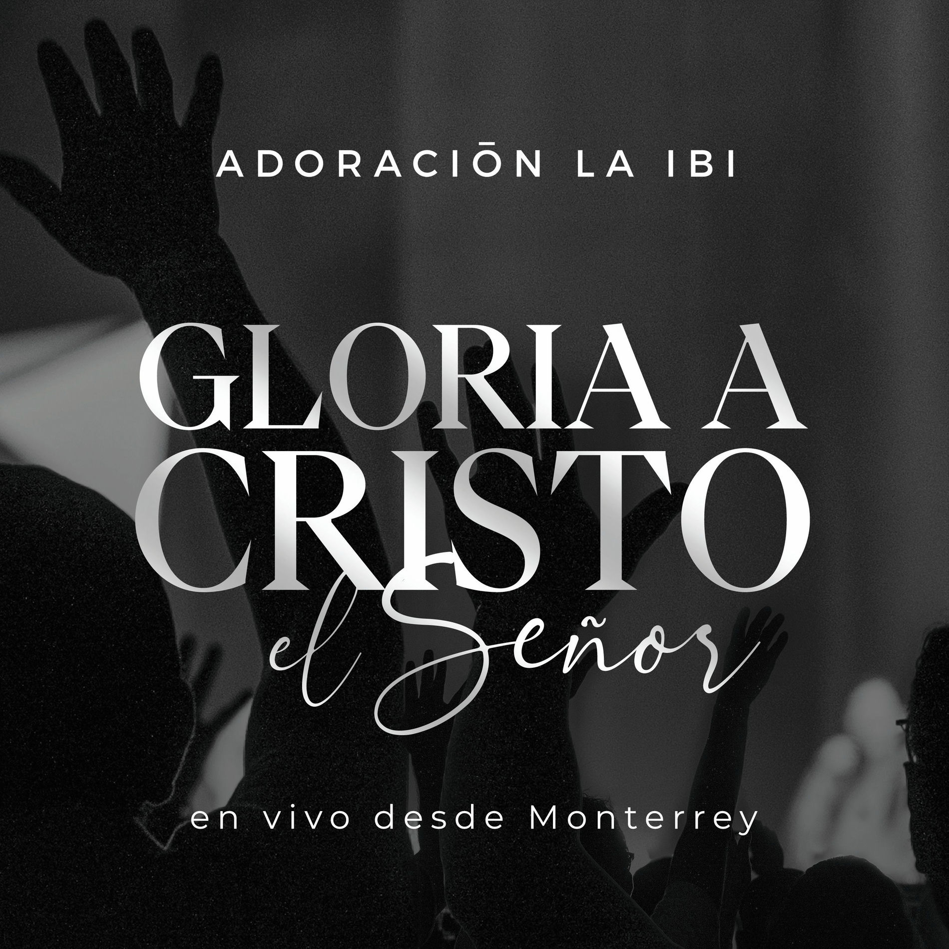 Album cover of Gloria a Cristo el Señor (en vivo desde Monterrey)