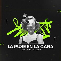Cover of La Puse En La Cara (Que Vas Hacer Hoy)
