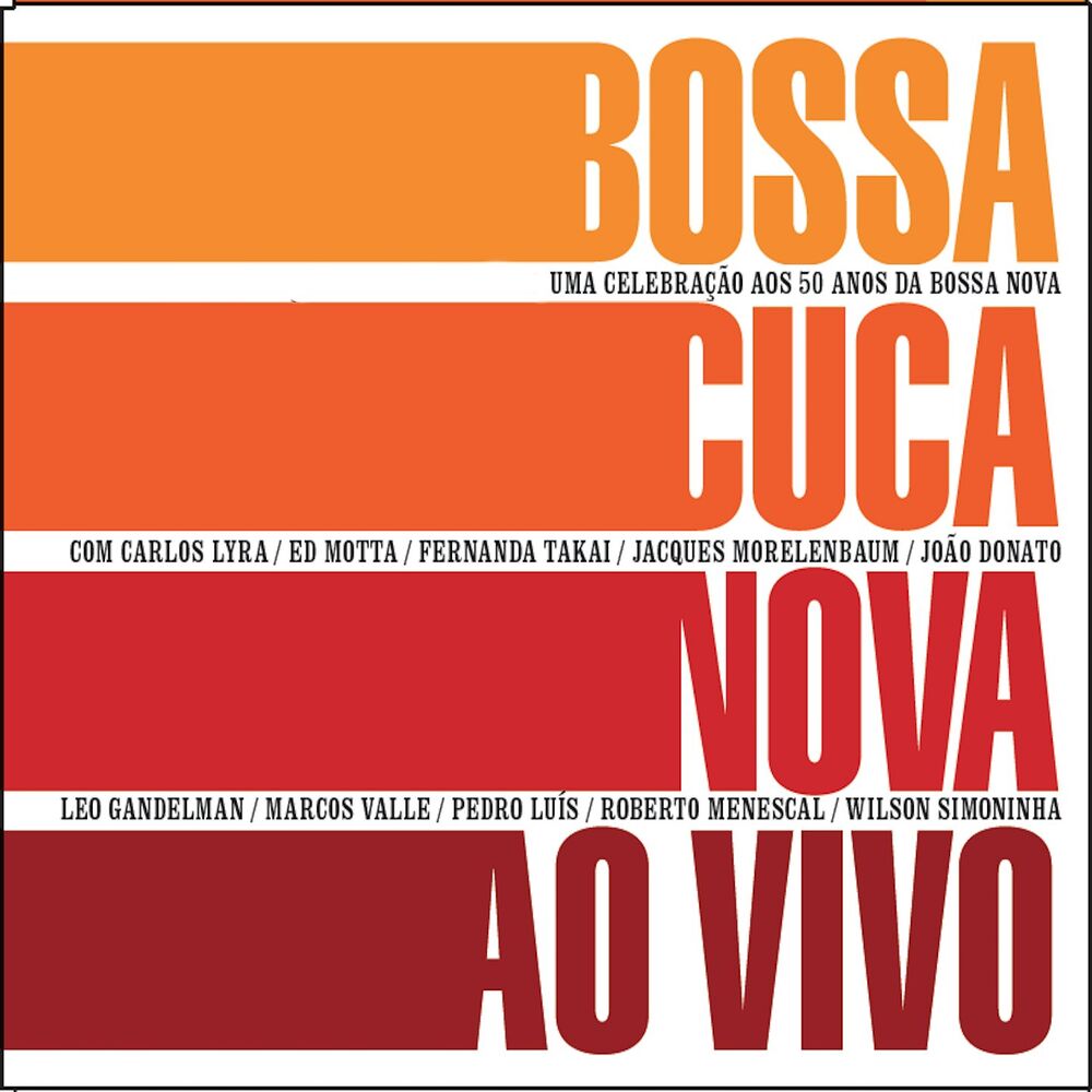 Picture of Bossacucanova ao Vivo (Uma Celebração aos 50 Anos da Bossa Nova)