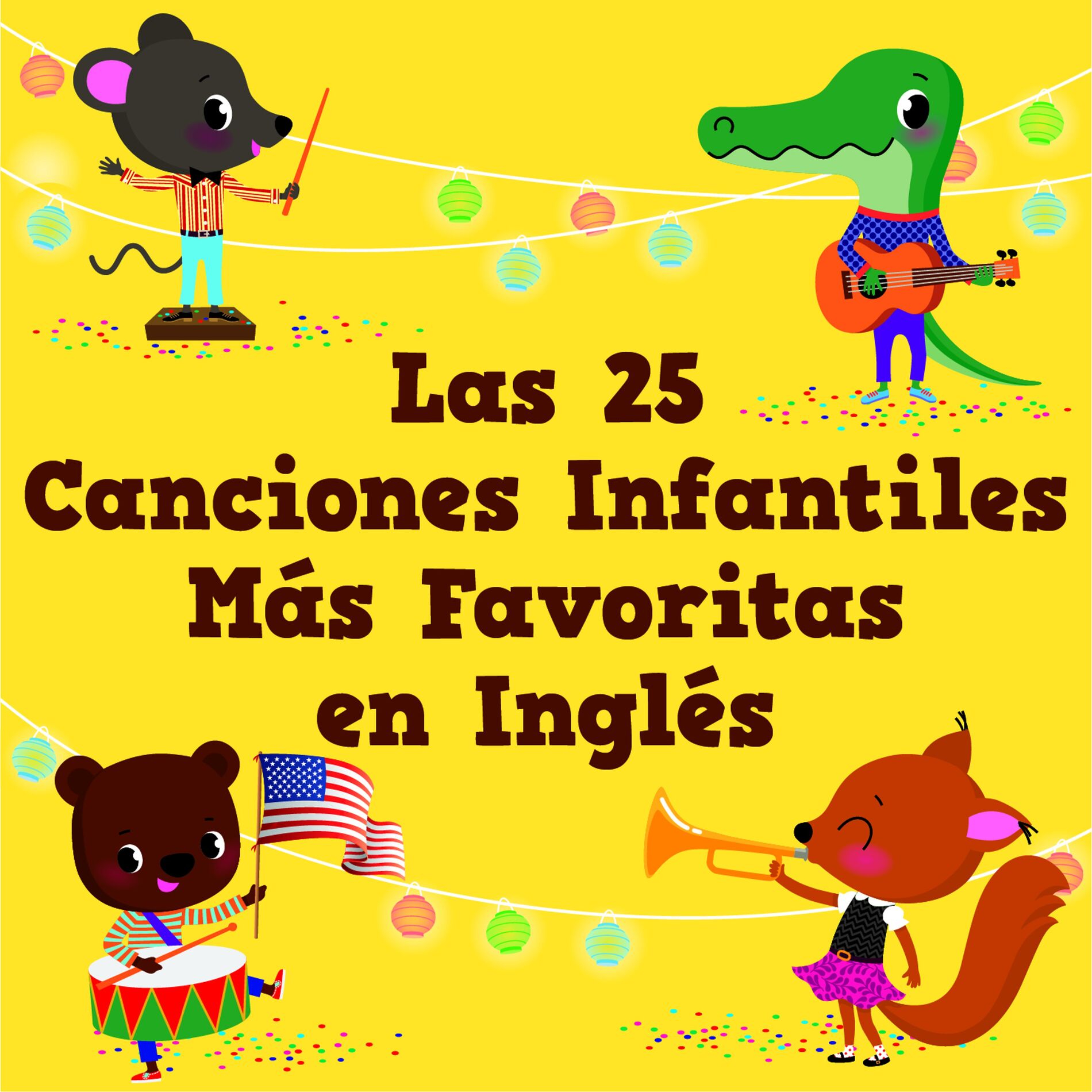 Album cover of Las 25 Canciones Infantiles Más Favoritas en Inglés