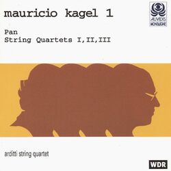 Cover of Kagel, Vol. 1: Pan & String Quartets