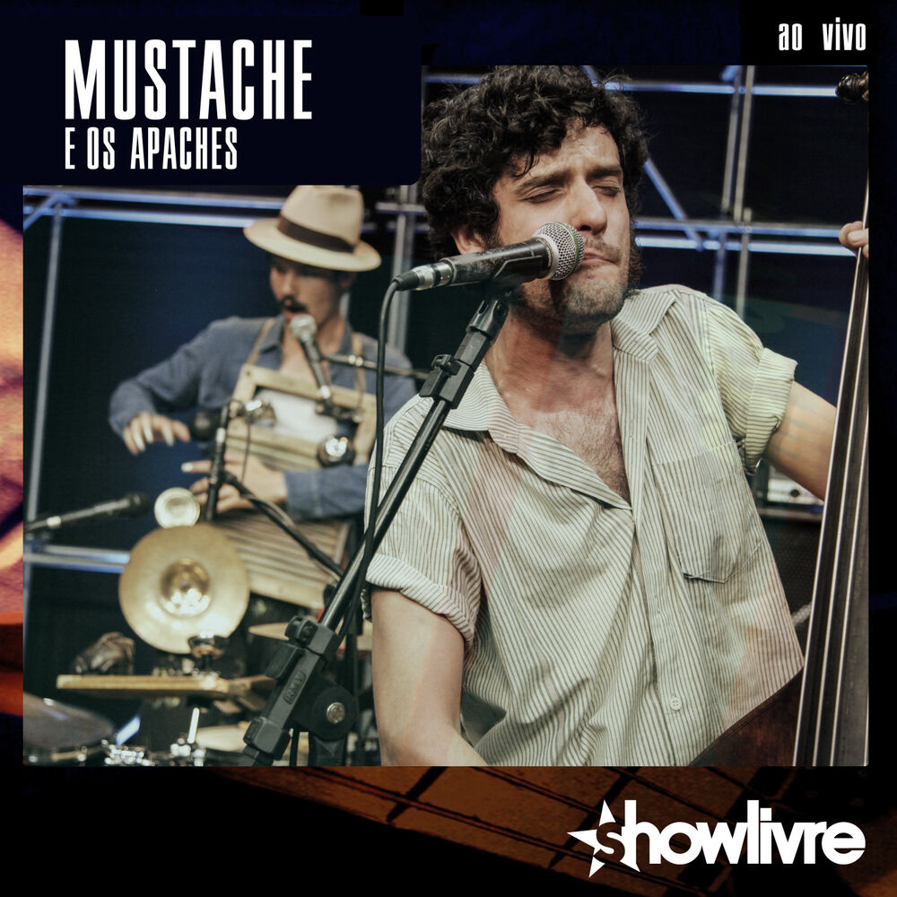 Picture of Mustache e os Apaches no Estúdio Showlivre, Vol. 2 (Ao Vivo)