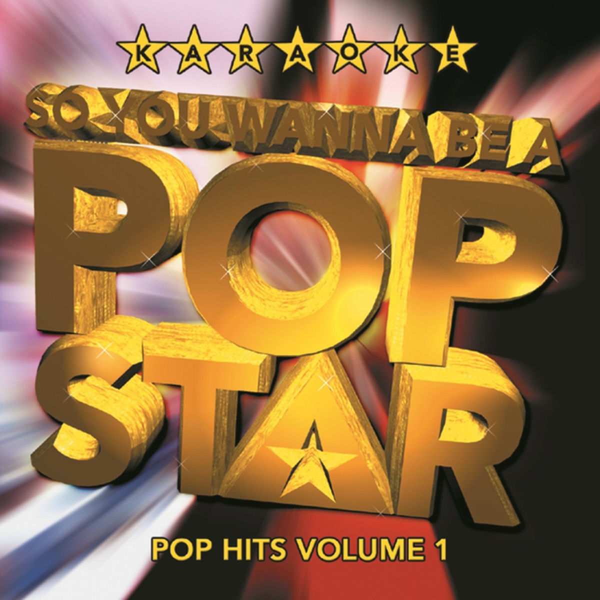 Album cover of So You Wanna Be A Pop Star- Pop Hits 1