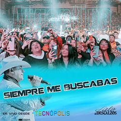 Cover of Siempre Me Buscabas (En Vivo Desde Tecnópolis)