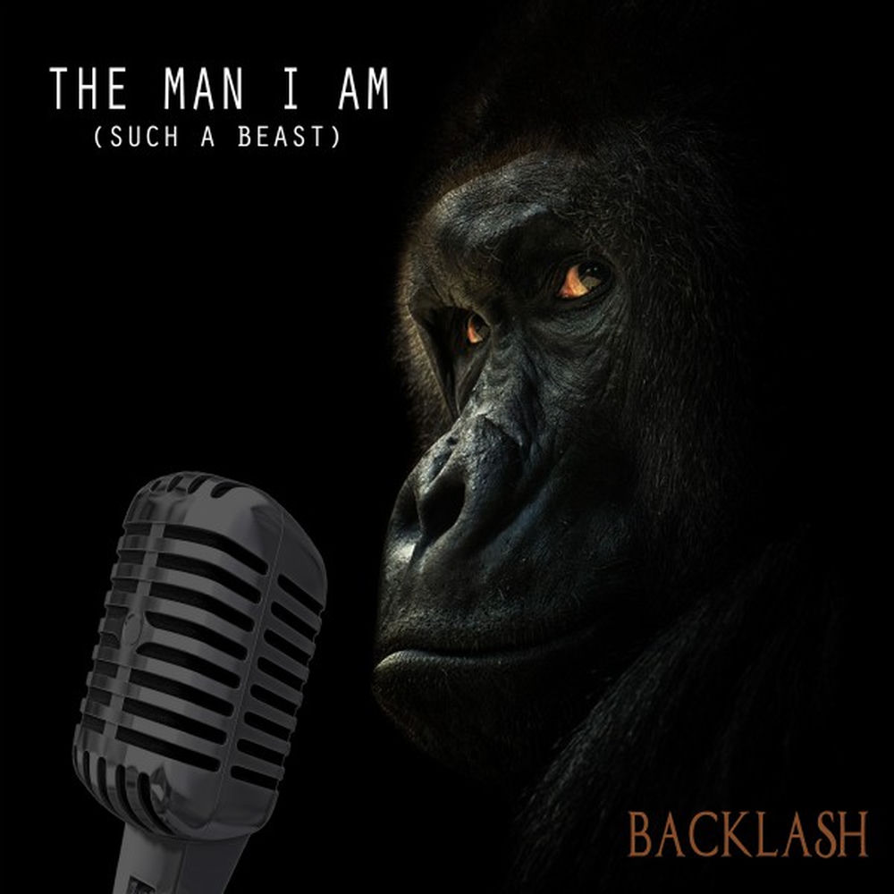 Album artwork for The Man I Am (Such a Beast) by Backlash