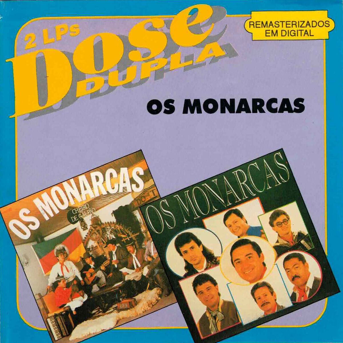 Album cover of Dose Dupla: Cheiro de Galpão + Os Monarcas
