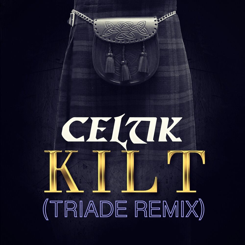 Picture of Kilt (Triade Remix)