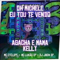 Cover of OH MICHELE - ATRÁS DO 13 TA F0D#NDO - 2022