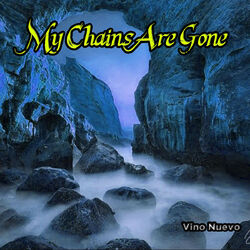 Cover of My Chains Are Gone
