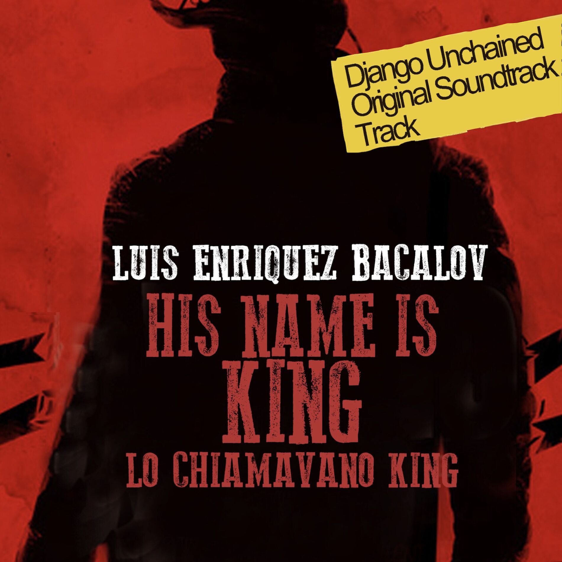 Album cover of His Name is King (Lo Chiamavano King) [Django Unchained 's Theme]