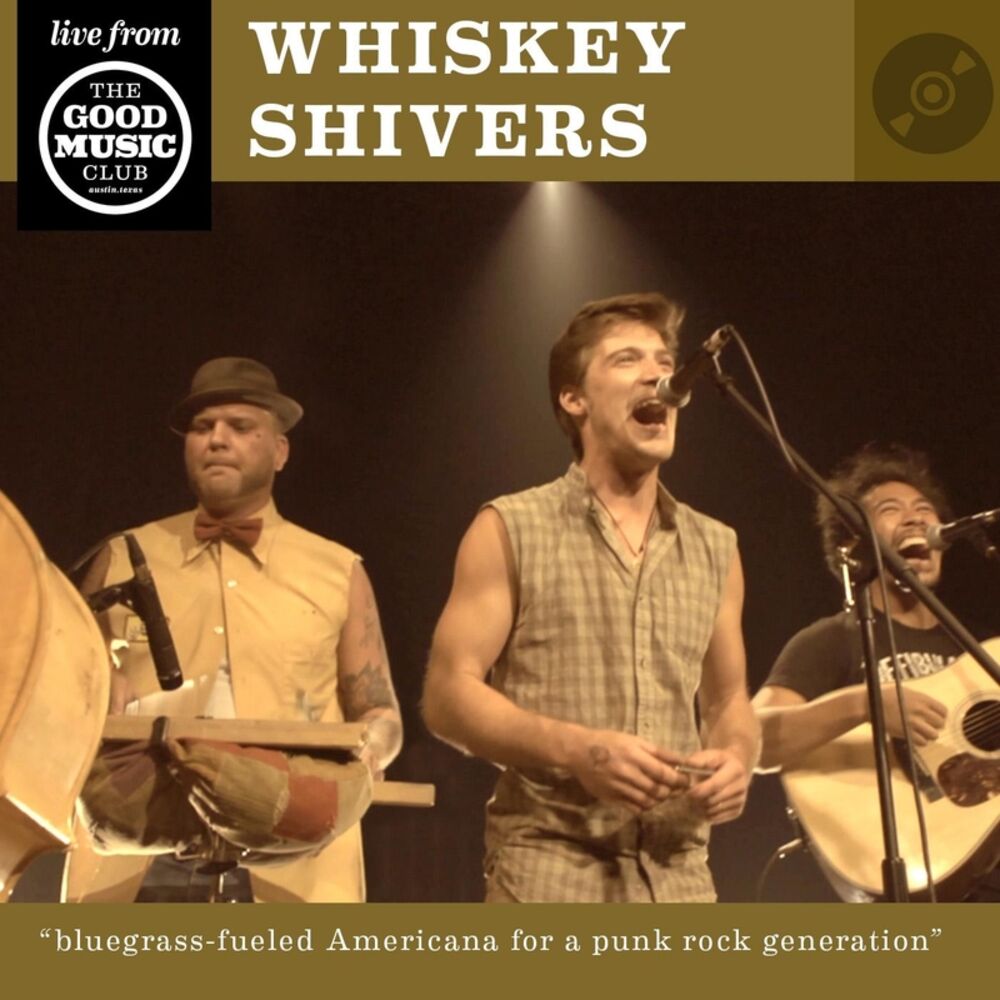 Picture of Whiskey Shivers Live At the Good Music Club