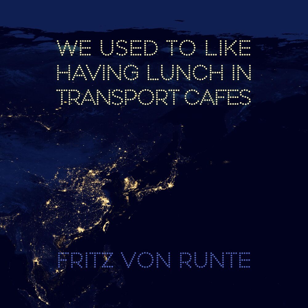 Picture of We Used to Like Having Lunch in Transport Cafes