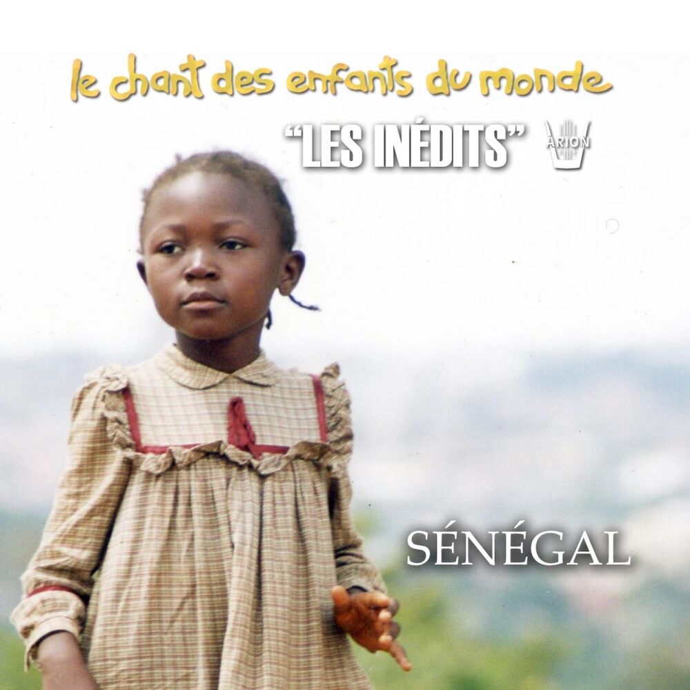 Picture of Les Inédits: Chant des Enfants du Monde: Sénégal
