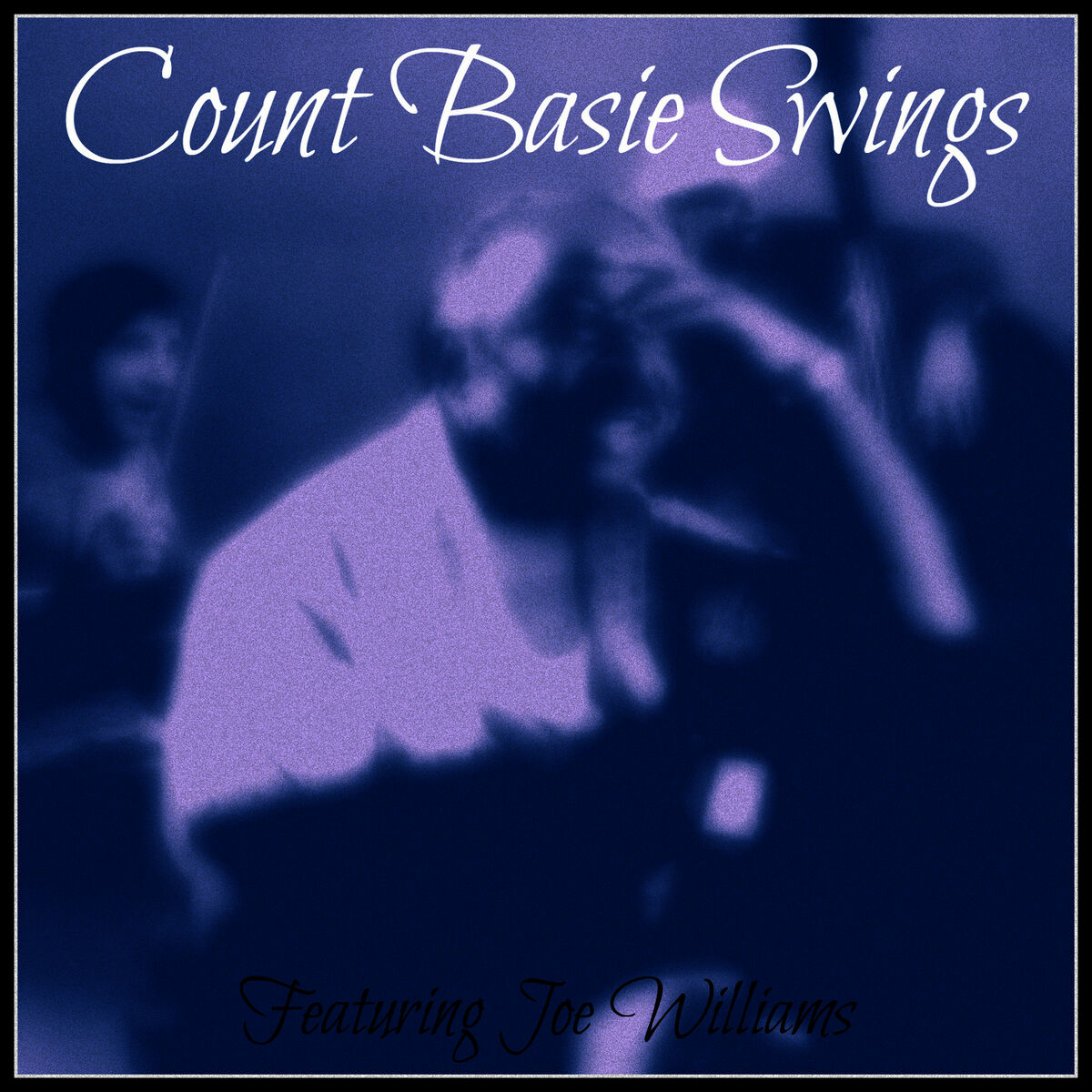 Album cover of Count Basie Swings - Featuring Joe Williams