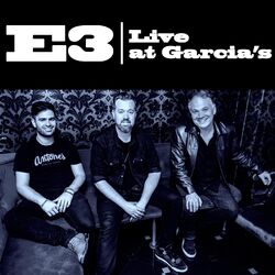Cover of E3 Live at Garcia's