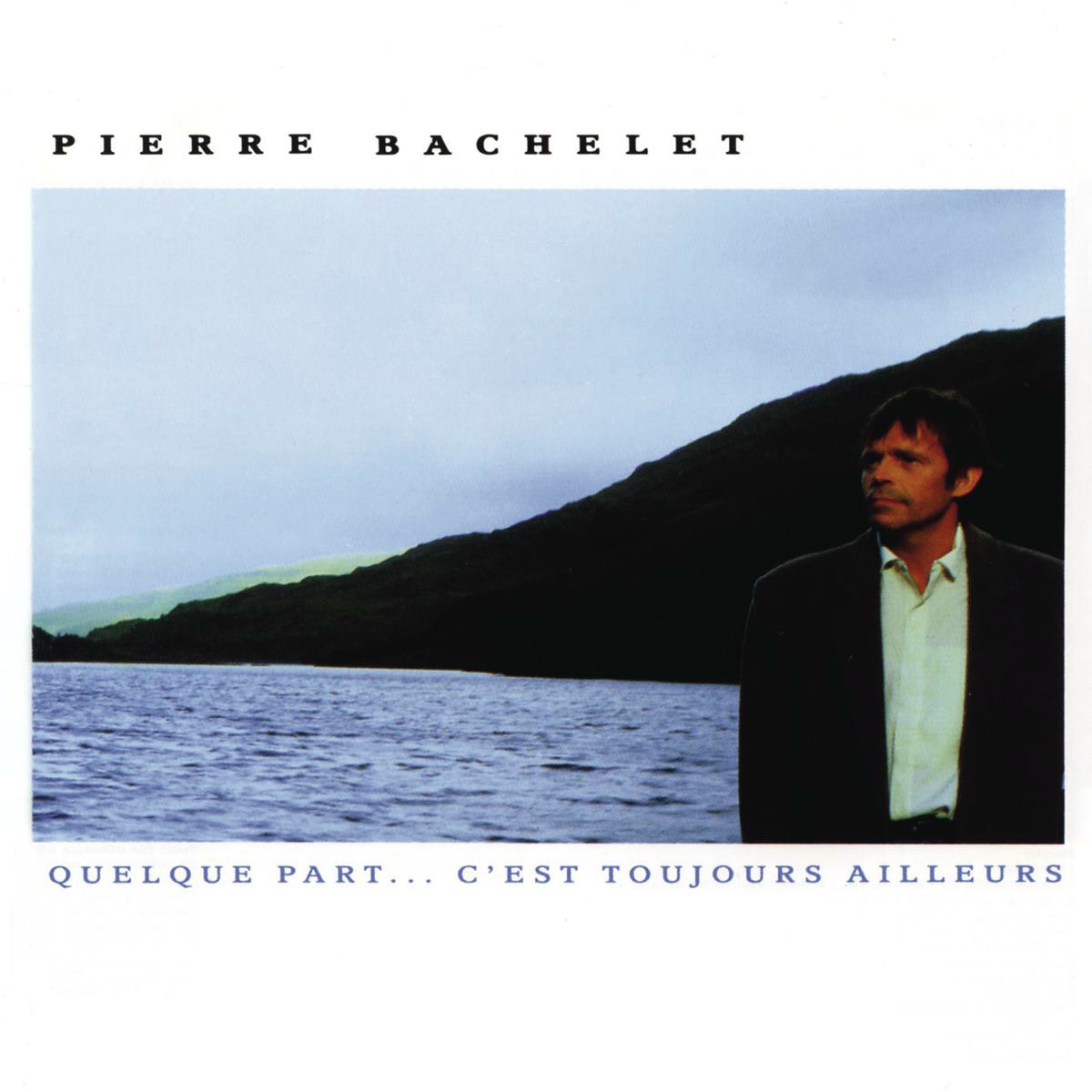 Album cover of Quelque part... C'est toujours ailleurs