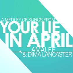 Cover of Your Lie in April - Medley