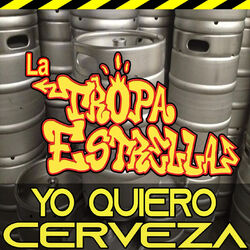 Cover of Yo Quiero Cerveza