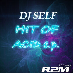 Cover of Hit Of Acid EP