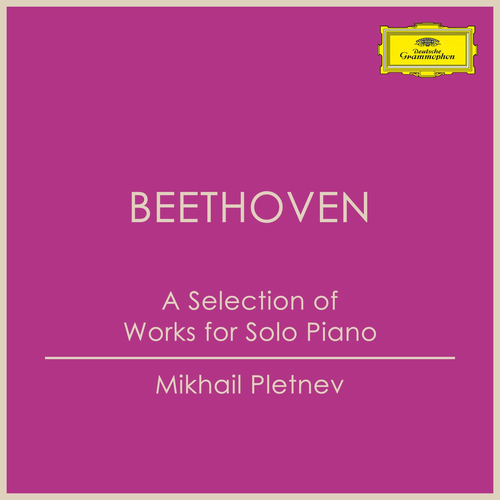 クラシック BEETHOVEN MIKAHAIL PLETNEV Mikhail Pletnev - A Selection of Works for Solo Piano