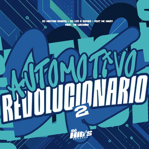 Automotivo Revolucionario 2